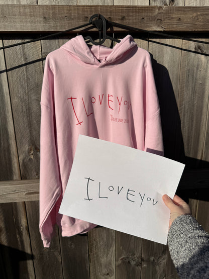 CUSTOM - I love you hoodie